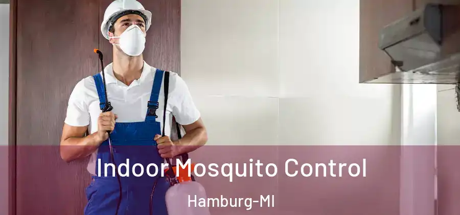 Indoor Mosquito Control Hamburg-MI