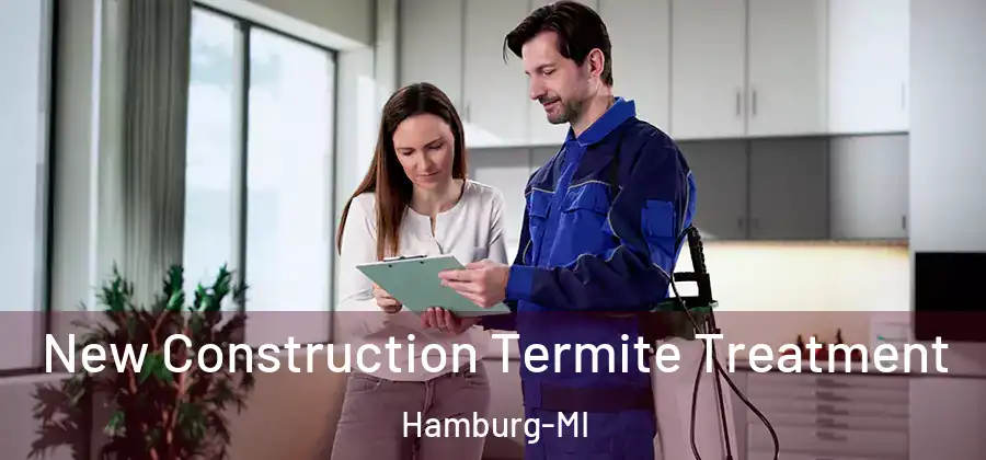 New Construction Termite Treatment Hamburg-MI