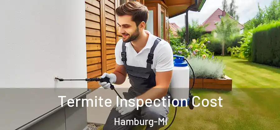 Termite Inspection Cost Hamburg-MI